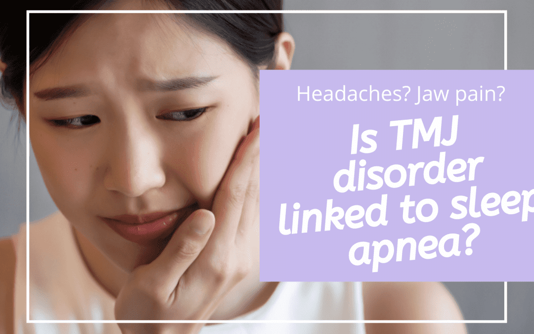 Does Sleep Apnea Cause TMJ Problems?